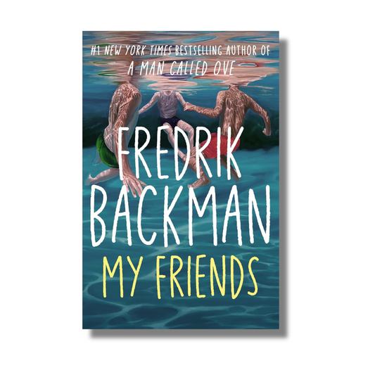 My Friends By Fredrik Backman (Paperback)