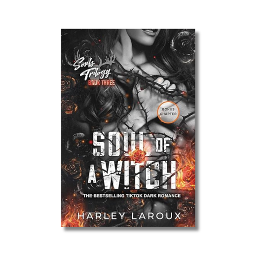 Soul of a Witch: Souls Trilogy #3 By Harley LaRoux (Paperback)