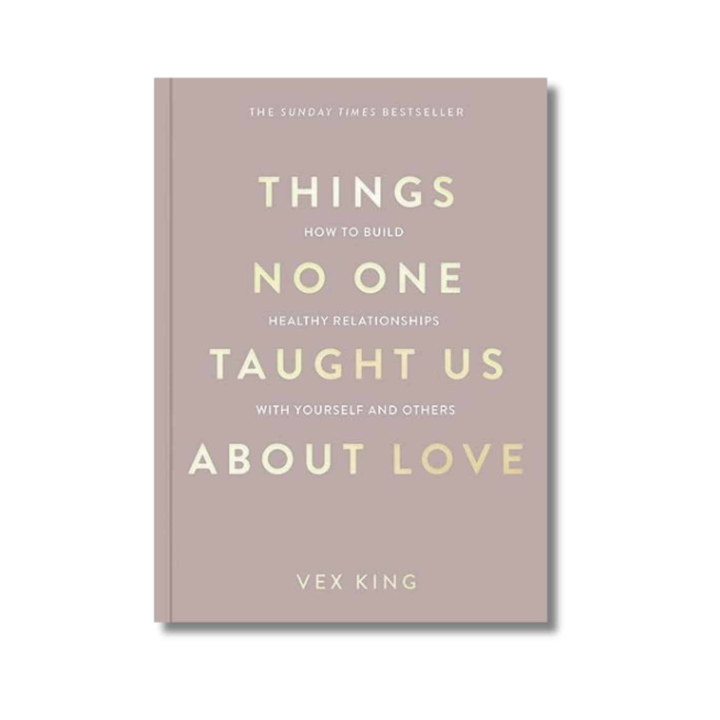 Things No One Taught Us About Love By Vex King (Paperback)