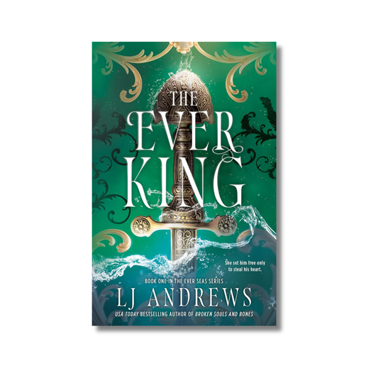The Ever King: The Ever Seas #1 By LJ Andrews (Paperback)