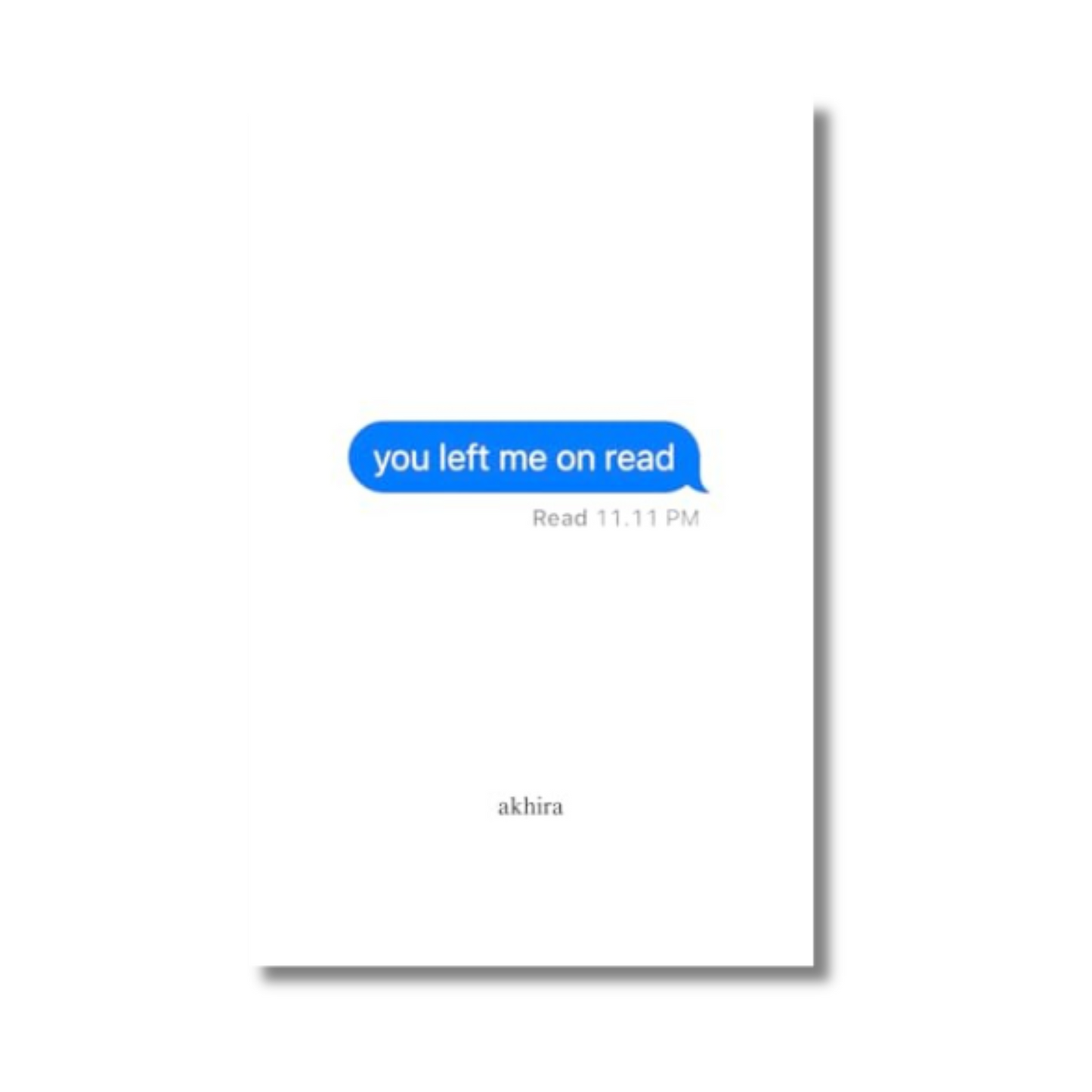 you left me on read By akhira (Paperback)