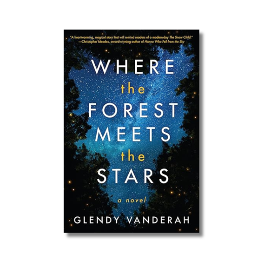 Where the Forest Meets the Stars By Glendy Vanderah (Paperback)
