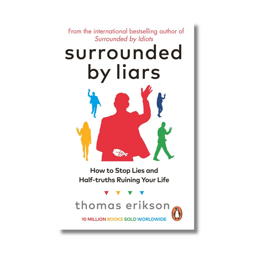 Surrounded by Liars By Thomas Erikson (Paperback)