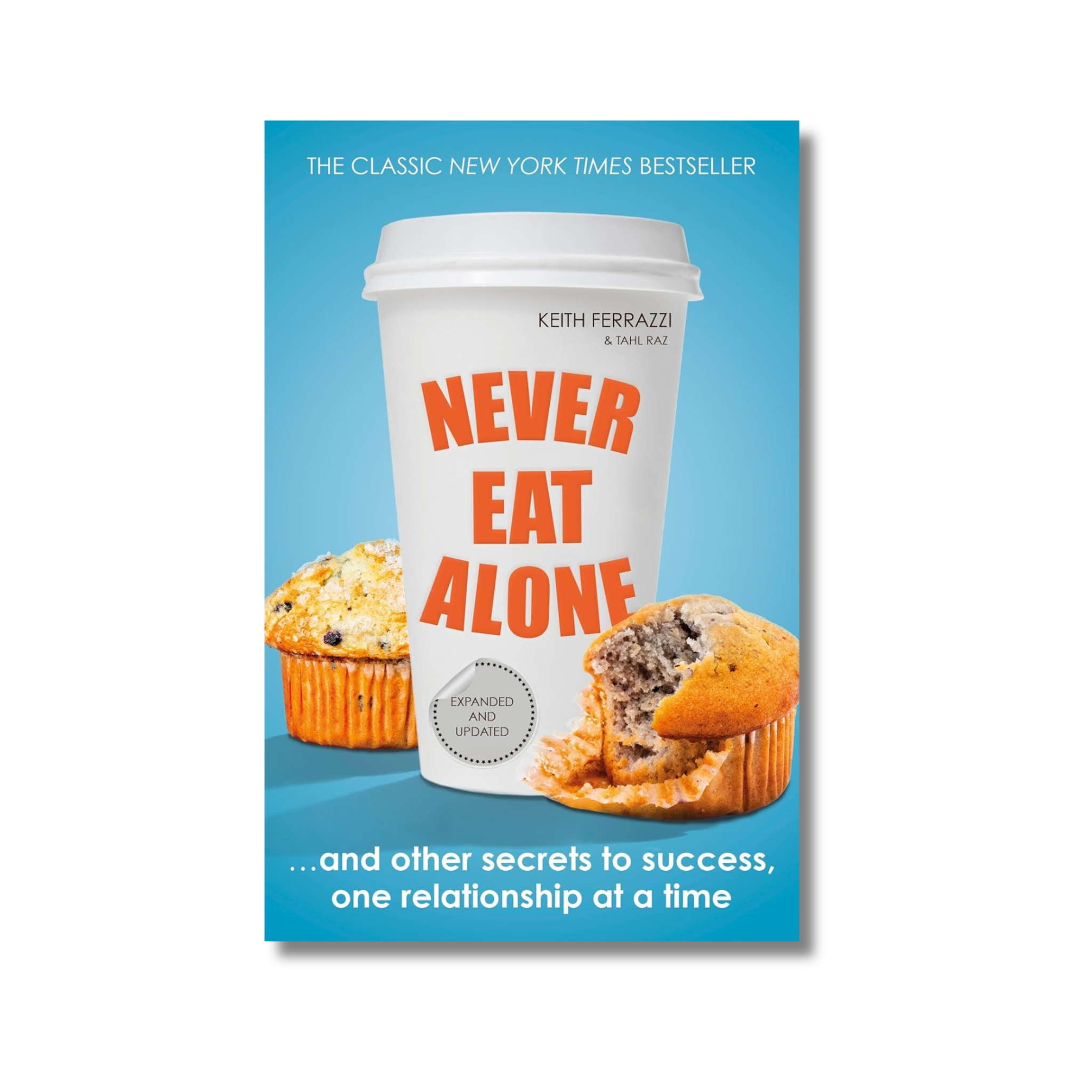 Never Eat Alone By Tahl Raz (Paperback) - Bookishadda – Bookish Adda
