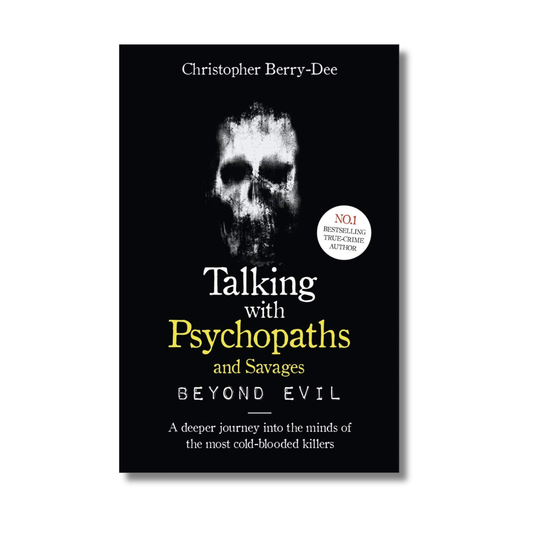 Talking With Psychopaths and Savages By Christopher Berry-Dee (Paperback)