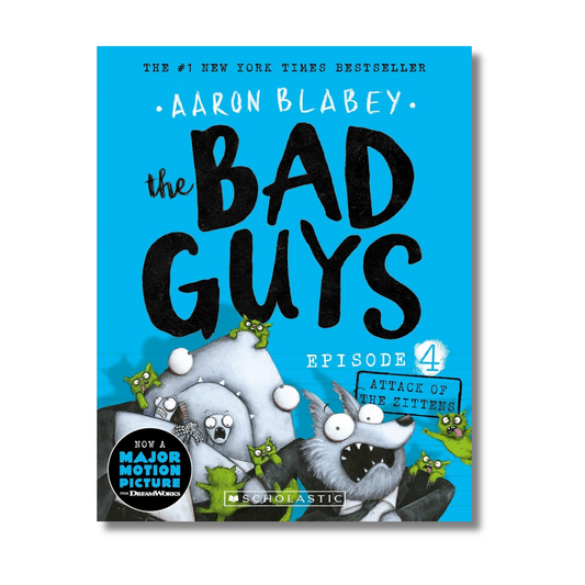 The Bad Guys Episode 4: Attack of the Zittens By Aaron Blabey (Paperback)
