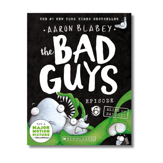 Bad Guys Episode 6: Alien vs Bad Guys By Aaron Blabey (Paperback)