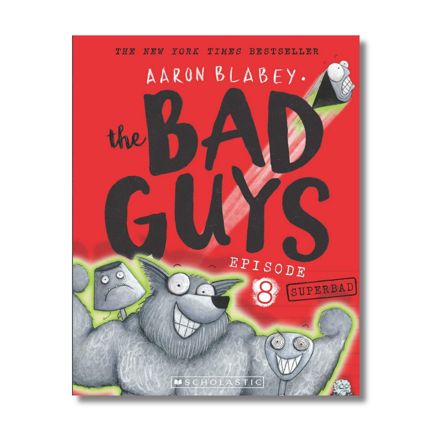 The Bad Guys: Episode 8 Superbad By Aaron Blabey (Paperback)