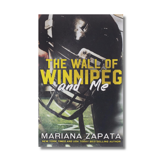 The Wall of Winnipeg and Me By Mariana Zapata (Paperback)