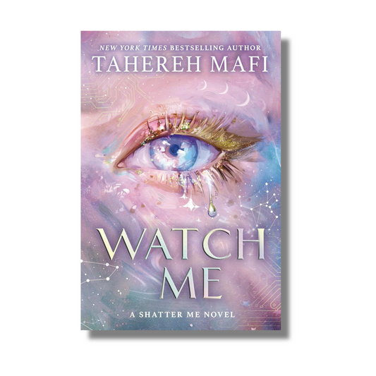 Watch Me By Tahereh Mafi (Paperback)