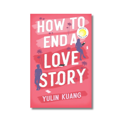 How to End a Love Story By Yulin Kuang (Paperback)