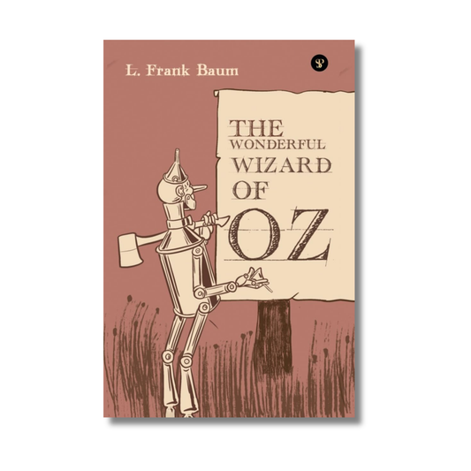 The Wonderful Wizard Of Oz By L. Frank Baum (Paperback)