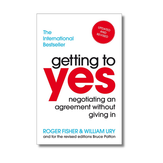 Getting to Yes By Roger Fisher, William Ury, Bruce Patton (Paperback)